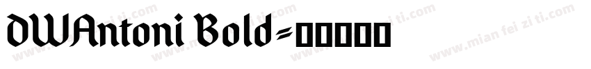 DWAntoni Bold字体转换
